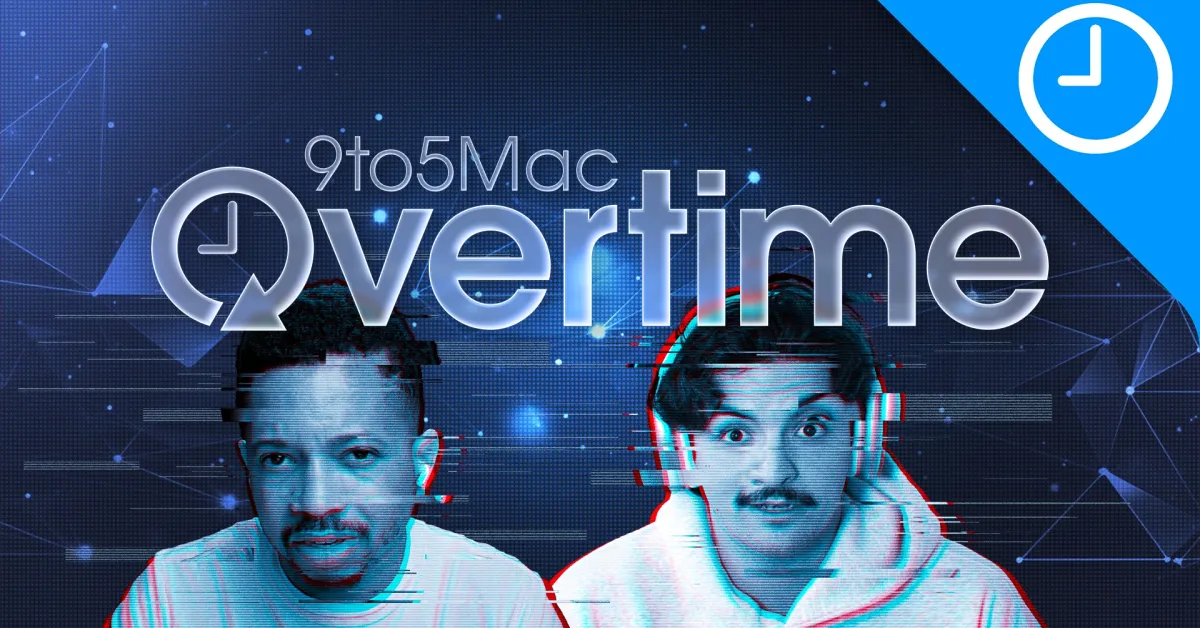 9to5Mac Overtime 066: Her nefesimde yeni bir Claude güncellemesi var