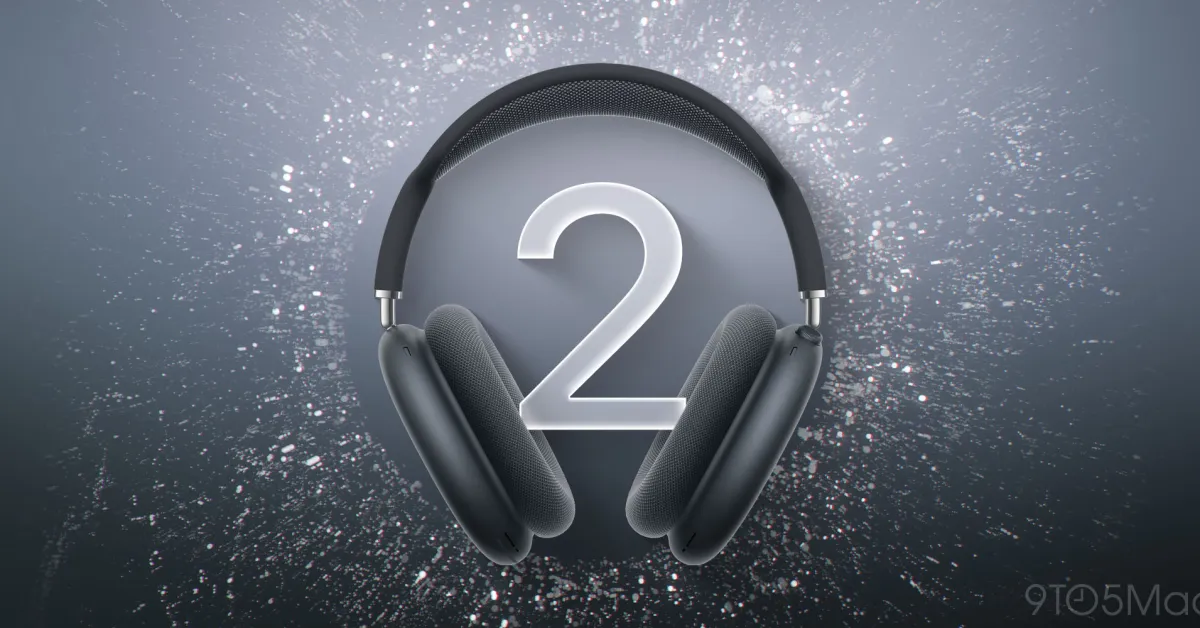 AirPods Max 2 ve AirPods Max: Tüm Yenilikler Burada