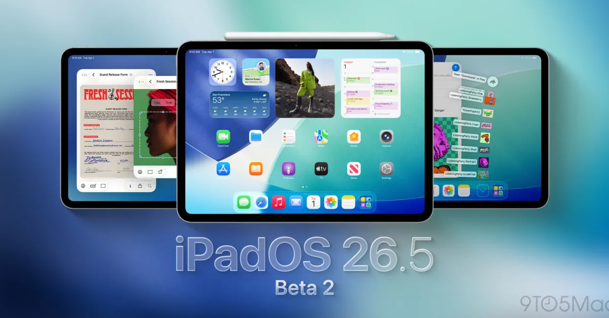 iPadOS 26.5 beta 2 ve Diğer Güncellemeler Yayınlandı